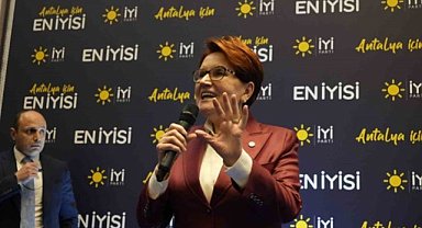 Akşener Antalya'da konuştu: 
