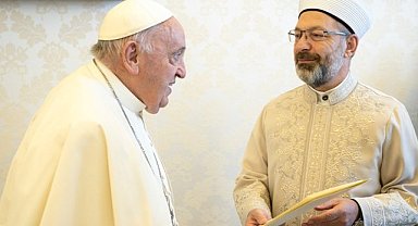 Diyanet İşleri Başkanı Erbaş ile Papa görüşmesi