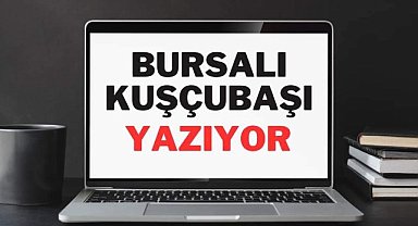 Helal yiyici gazetecilerin Piri, Bursalı Kuşçubaşı; siyaset, ekonomi, bürokrasi, medya dünyasında deprem oluşturacak yazıları