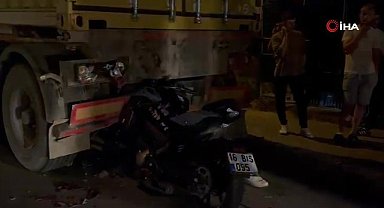 Bursa’da motosiklet tıra ok gibi saplandı: 1 ölü, 1 ağır yaralı