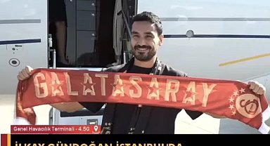 Galatasaray'ın yeni transferi İlkay Gündoğan, İstanbul'a geldi