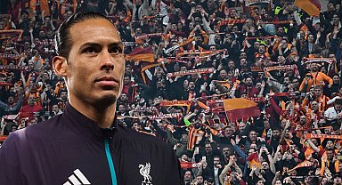 Virgil van Dijk'tan Galatasaray sözleri: 'Kulaklarımız yine test edilecek!'