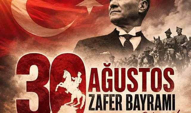 30 Ağustos Zafer Bayramı'nın 104'üncü yılı kutlu olsun